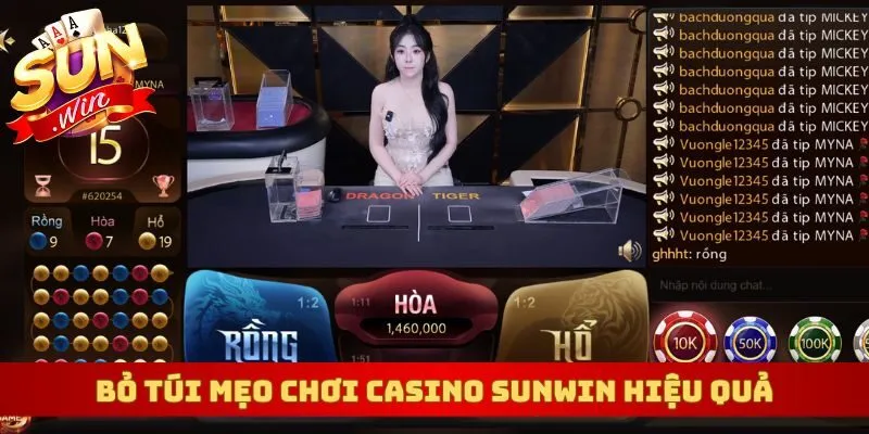 Bỏ túi mẹo chơi casino Sunwin hiệu quả