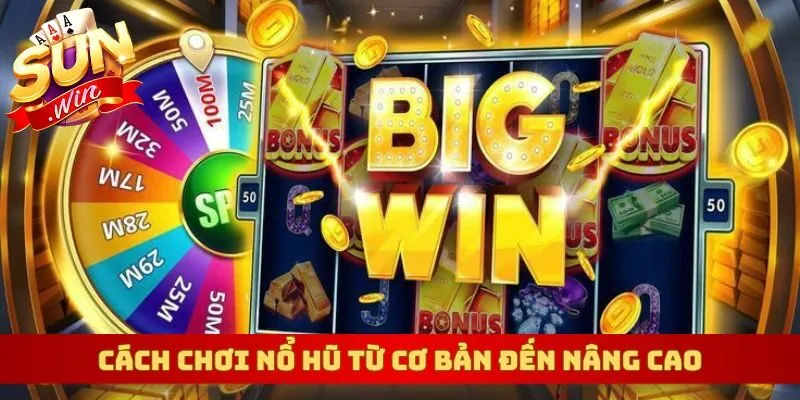 cách chơi nổ hũ