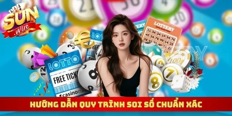 Hướng dẫn quy trình soi số chuẩn xác