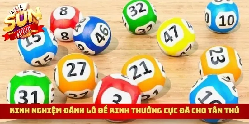 Tiết lộ kinh nghiệm đánh lô đề hiệu quả nhất