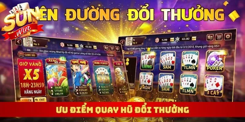 Ưu điểm quay hũ đổi thưởng